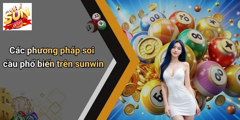 Các phương pháp soi cầu phổ biến trên sunwin