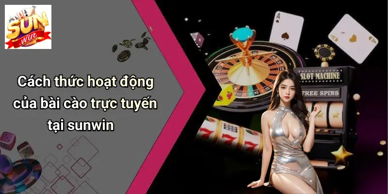 Bài Cào Trực Tuyến: Thỏa Đam Mê Giải Trí Cùng SUNWIN 2 Cách thức hoạt động của bài cào trực tuyến tại sunwin