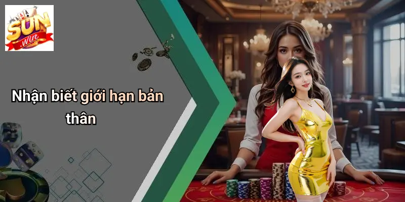 Nhận biết giới hạn bản thân