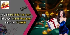 Nhớ Bài Đối Thủ Tiến Lên: Bí Quyết Chinh Phục Mọi Bàn Chơi SUNWIN